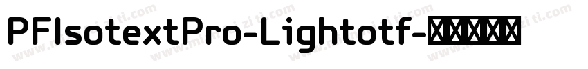 PFIsotextPro-Lightotf字体转换