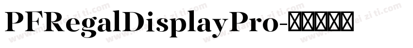 PFRegalDisplayPro字体转换