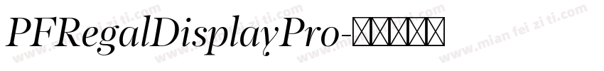 PFRegalDisplayPro字体转换