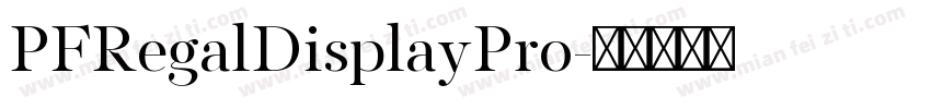 PFRegalDisplayPro字体转换