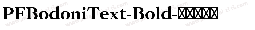 PFBodoniText-Bold字体转换