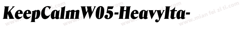 KeepCalmW05-HeavyIta字体转换