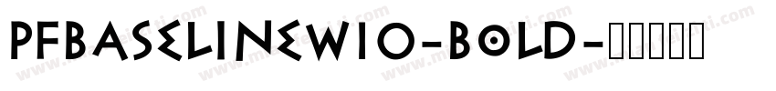 PFBaselineW10-Bold字体转换