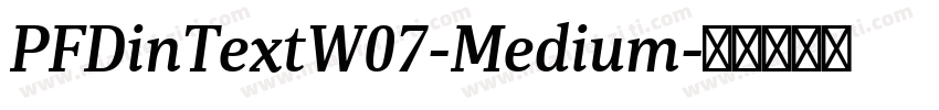 PFDinTextW07-Medium字体转换