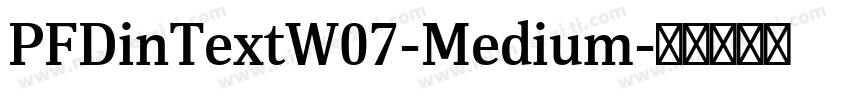 PFDinTextW07-Medium字体转换