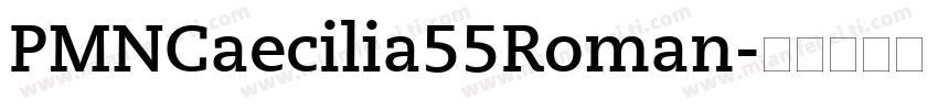 PMNCaecilia55Roman字体转换