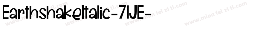 EarthshakeItalic-7lJE字体转换