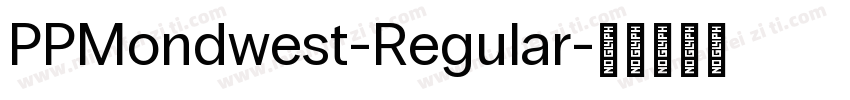 PPMondwest-Regular字体转换