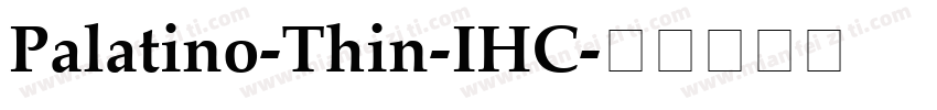 Palatino-Thin-IHC字体转换