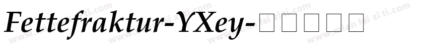 Fettefraktur-YXey字体转换