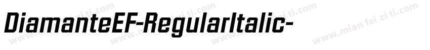 DiamanteEF-RegularItalic字体转换