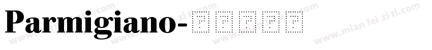 Parmigiano字体转换