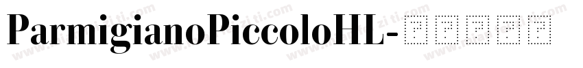 ParmigianoPiccoloHL字体转换