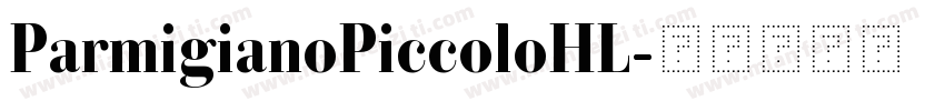 ParmigianoPiccoloHL字体转换