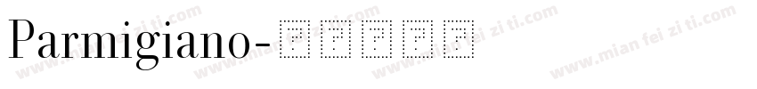 Parmigiano字体转换