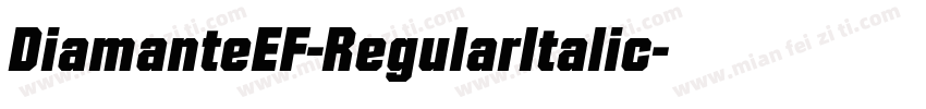 DiamanteEF-RegularItalic字体转换
