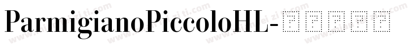 ParmigianoPiccoloHL字体转换