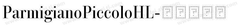 ParmigianoPiccoloHL字体转换