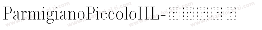 ParmigianoPiccoloHL字体转换
