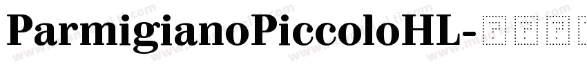 ParmigianoPiccoloHL字体转换