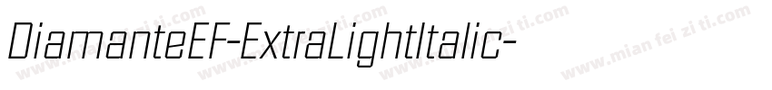 DiamanteEF-ExtraLightItalic字体转换