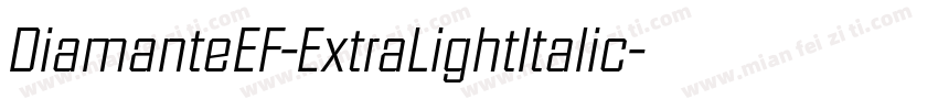 DiamanteEF-ExtraLightItalic字体转换