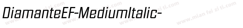 DiamanteEF-MediumItalic字体转换