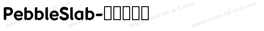 PebbleSlab字体转换