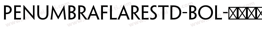 PenumbraFlareStd-Bol字体转换