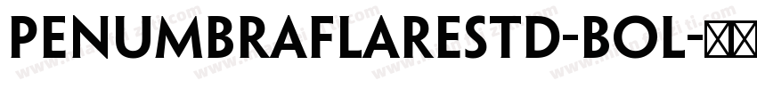 PenumbraFlareStd-Bol字体转换