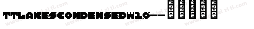 TTLakesCondensedW10-字体转换