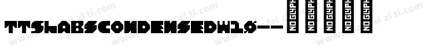 TTSlabsCondensedW10-字体转换
