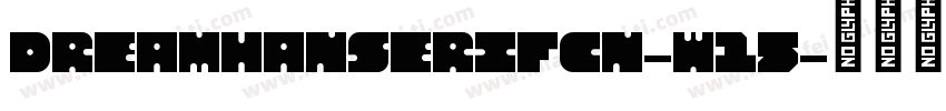 DREAMHANSERIFCN-W15字体转换