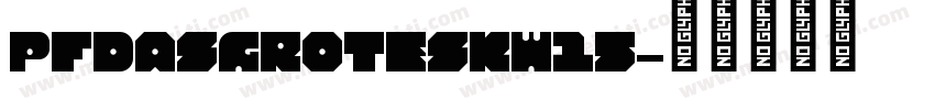 PFDasGroteskW15字体转换