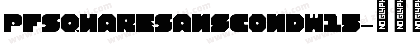 PFSquareSansCondW15字体转换