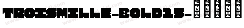 TroisMille-Bold15字体转换