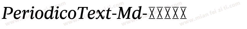 PeriodicoText-Md字体转换
