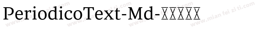 PeriodicoText-Md字体转换
