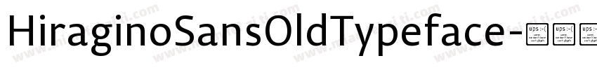 HiraginoSansOldTypeface字体转换