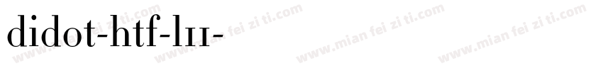 didot-htf-l11字体转换