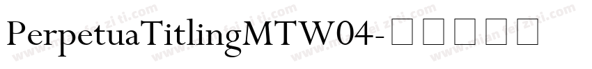 PerpetuaTitlingMTW04字体转换