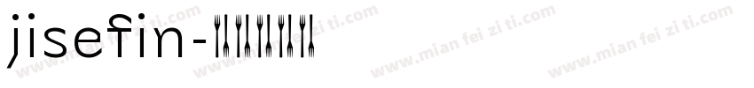 jisefin字体转换