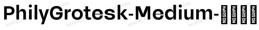 PhilyGrotesk-Medium字体转换