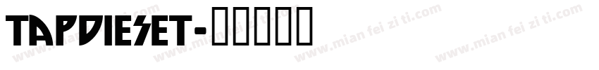 TapDieSet字体转换