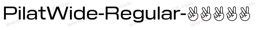 PilatWide-Regular字体转换