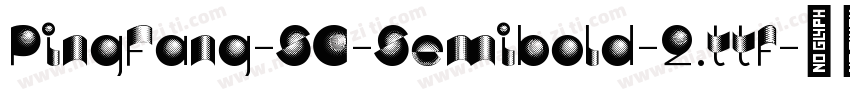 PingFang-SC-Semibold-2.ttf字体转换