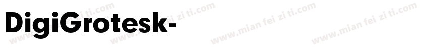 DigiGrotesk字体转换