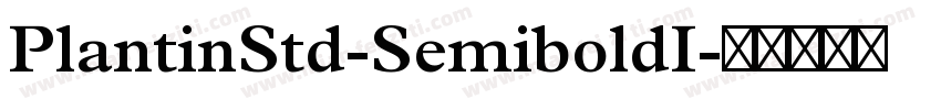PlantinStd-SemiboldI字体转换