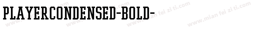 PlayerCondensed-Bold字体转换