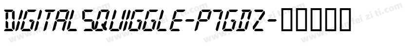 DigitalSquiggle-p7gdZ字体转换